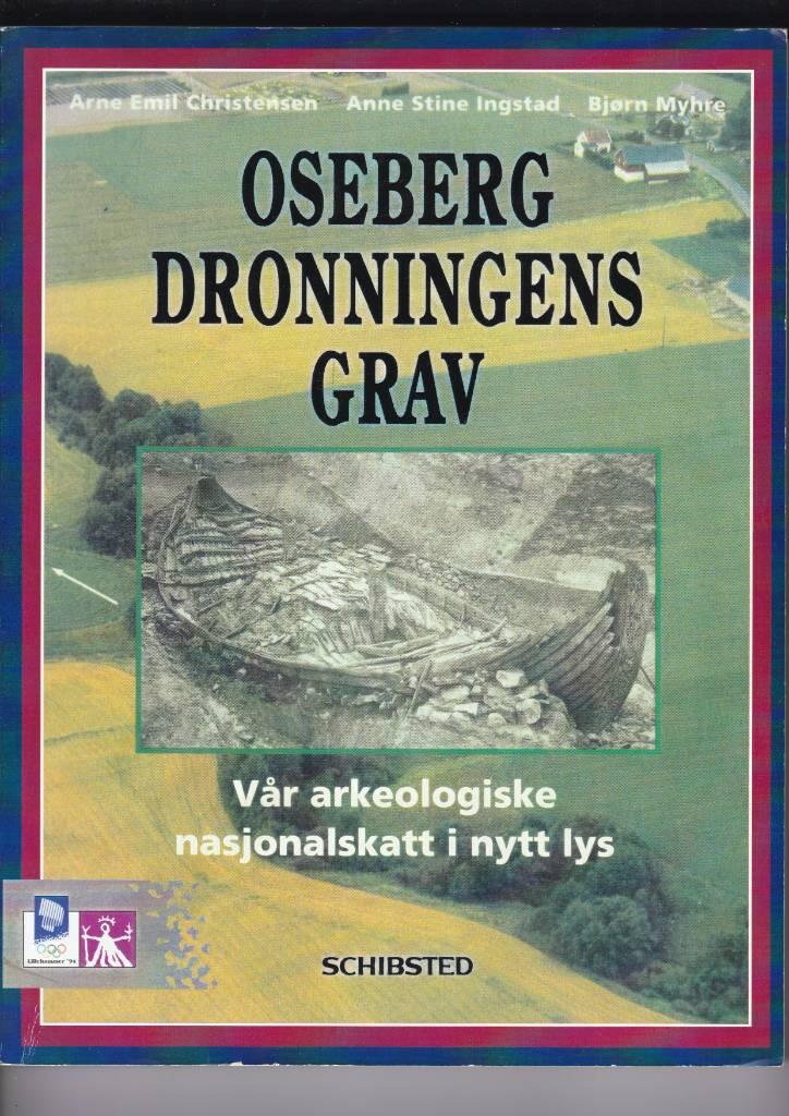 Osebergdronningens grav - vår arkeologiske nasjonalskatt i nytt lys