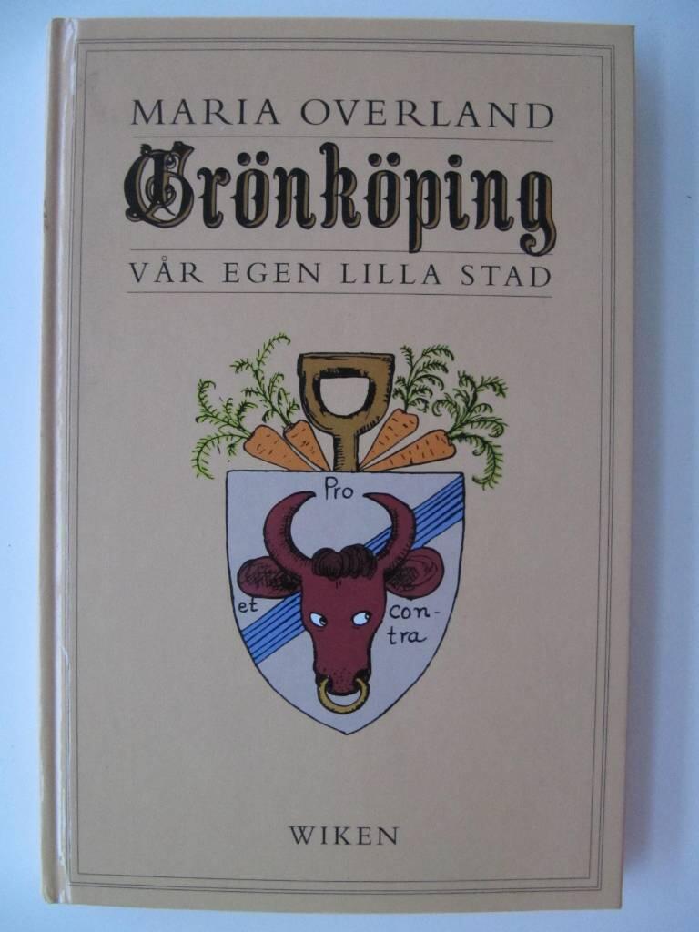 Gr&ouml;nk&ouml;ping : v&aring;r egen lilla stad