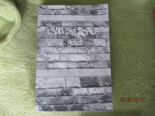 &rdquo;K&auml;nn dig sj&auml;lf&rdquo; [Elektronisk resurs] : Genus, historiekonstruktion och kulturhistoriska museirepresentationer