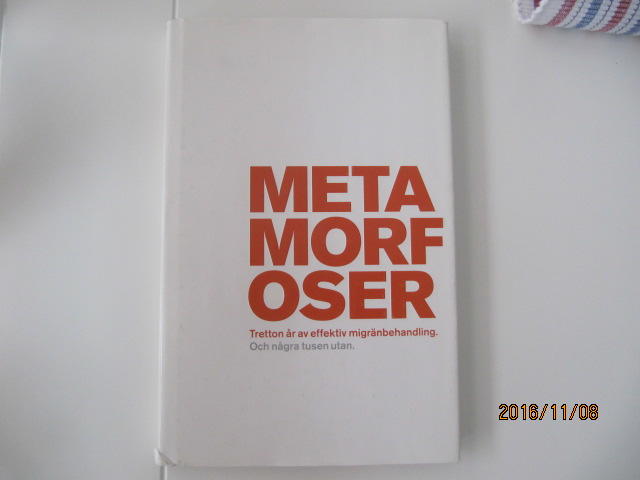Metamorfoser : tretton &aring;r av effektiv migr&auml;nbehandling, och n&aring;gra tusen uta