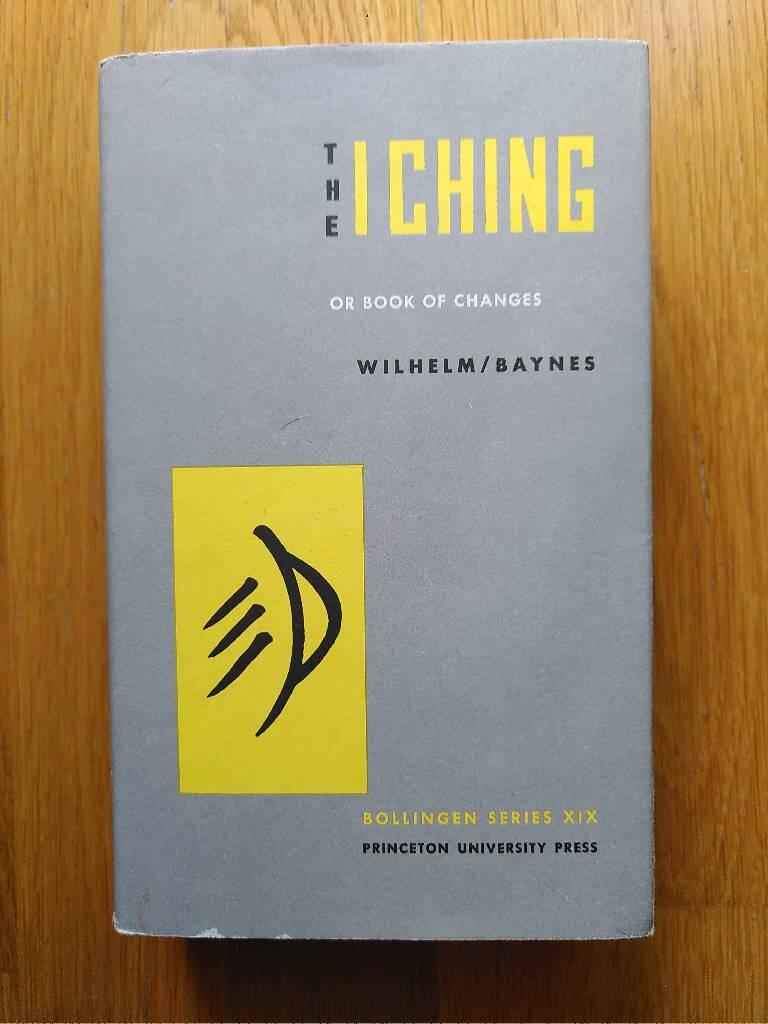 The I Ching : or, Book of changes