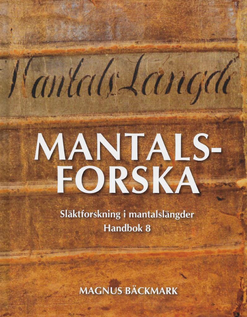 Mantalsforska : släktforskning i mantalslängder