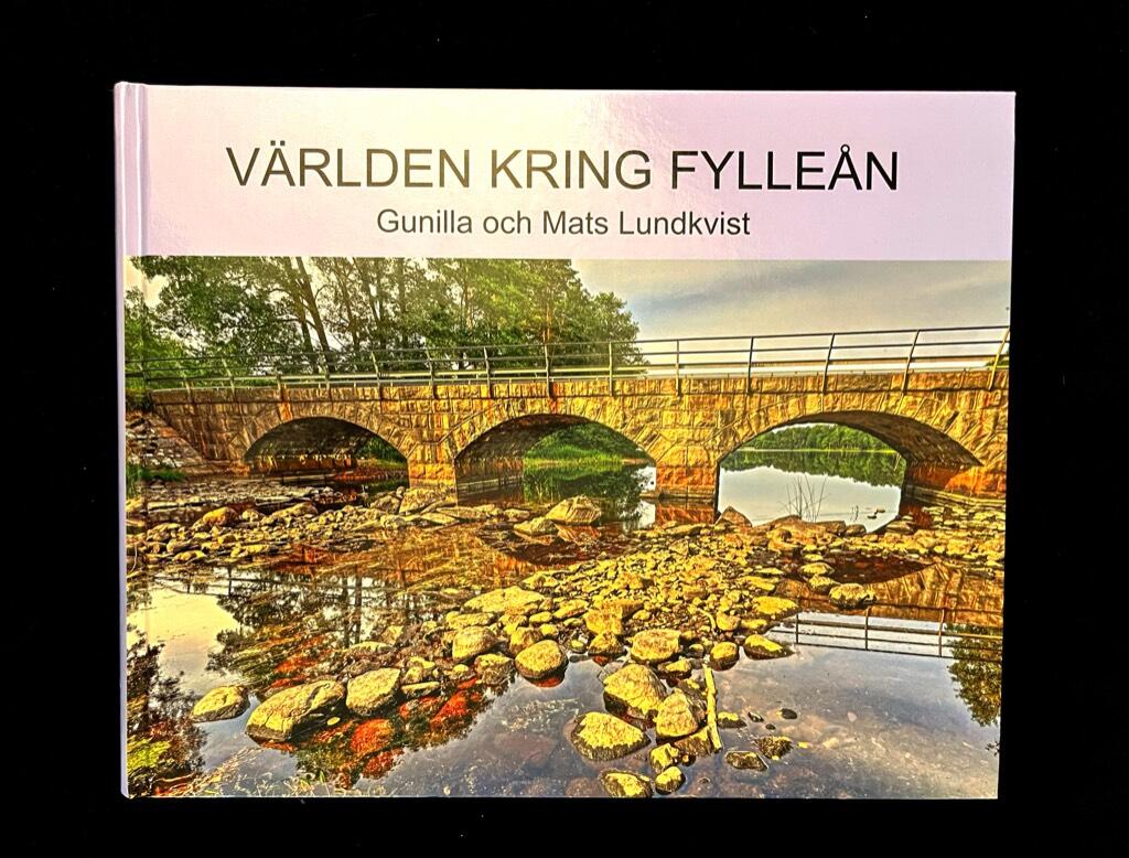 V&auml;rlden kring Fylle&aring;n - en ber&auml;ttelse i text och bild om det geografiska omr&aring;de som utg&ouml;r Fylle&aring;ns avrinningsomr&aring;de