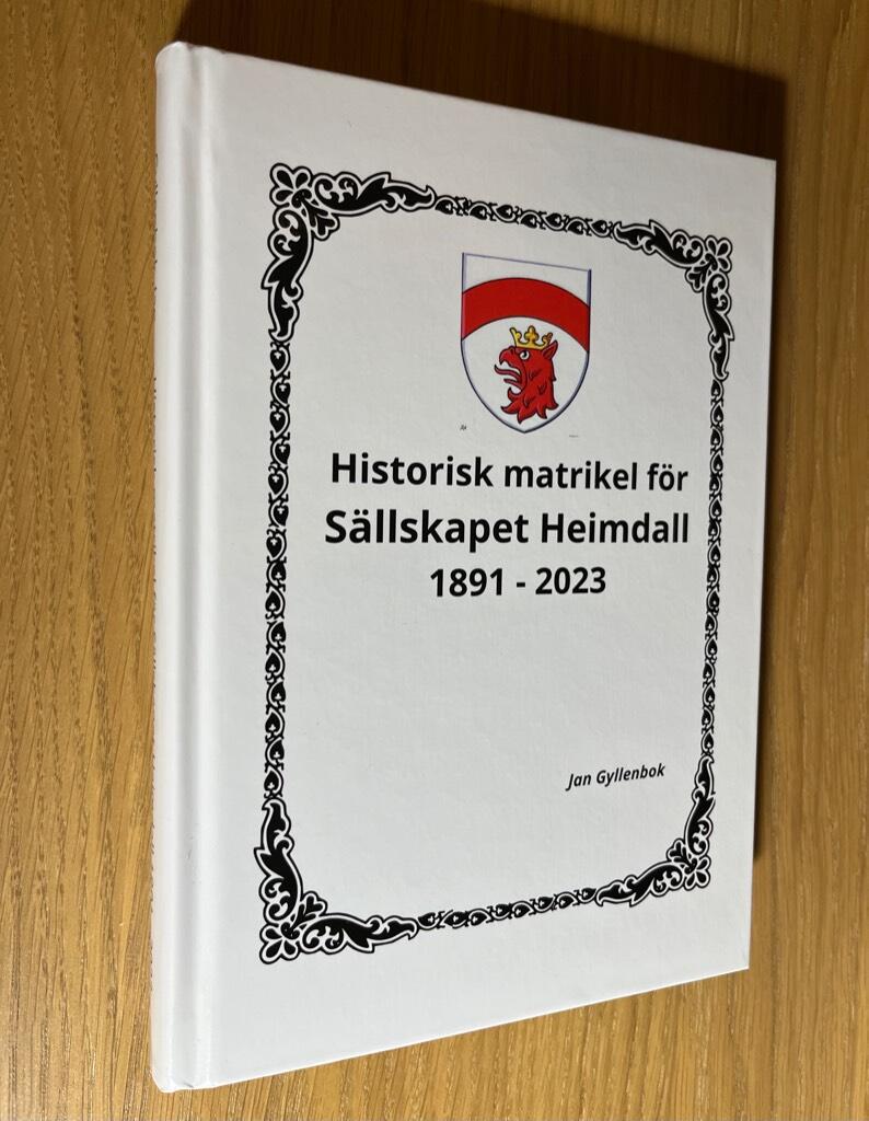Historisk matrikel f&ouml;r S&auml;llskapet Heimdall 1891 - 2023