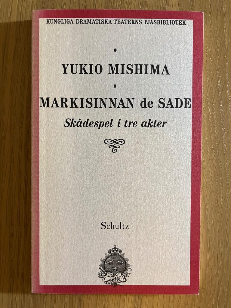 Markisinnan de Sade : sk&aring;despel i tre akter