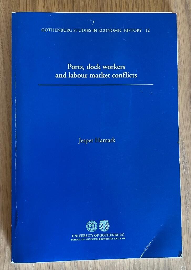 Ports, dock workers and labour market conflicts