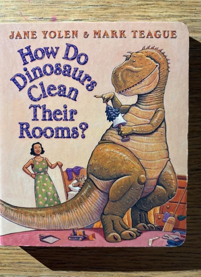 How do dinosaurs clean their rooms? board book