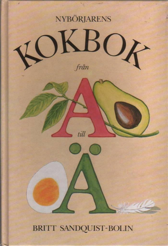 Nyb&ouml;rjarens kokbok fr&aring;n A till &Auml;
