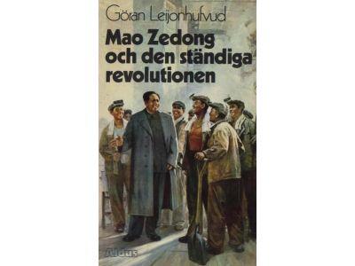 Mao Zedong och den st&auml;ndiga revolutionen