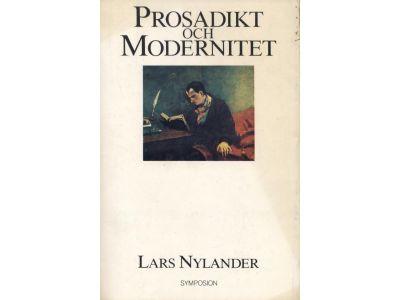 Prosadikt och modernitet : prosadikt som gr&auml;nsf&ouml;reteelse i europeisk litteratur, med s&auml;rskild inriktning p&aring; Skandinavien 1880-1910