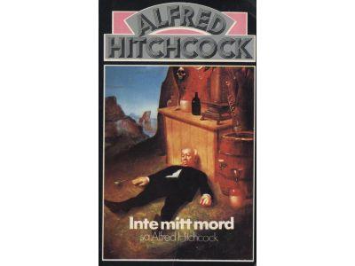Inte mitt mord sa Alfred Hitchcock
