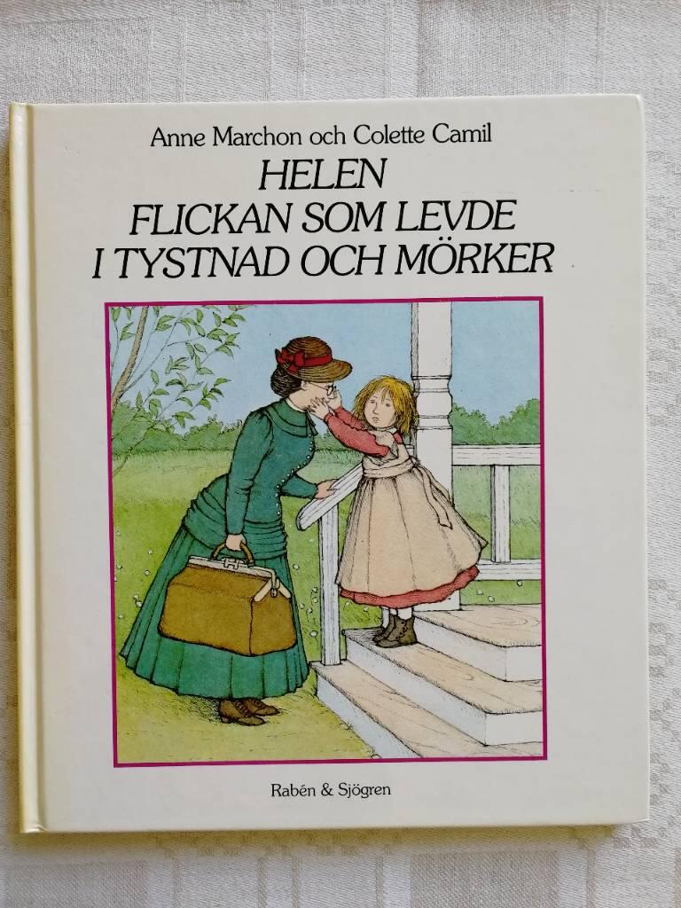 Helen, flickan som levde i tystnad och m&ouml;rker