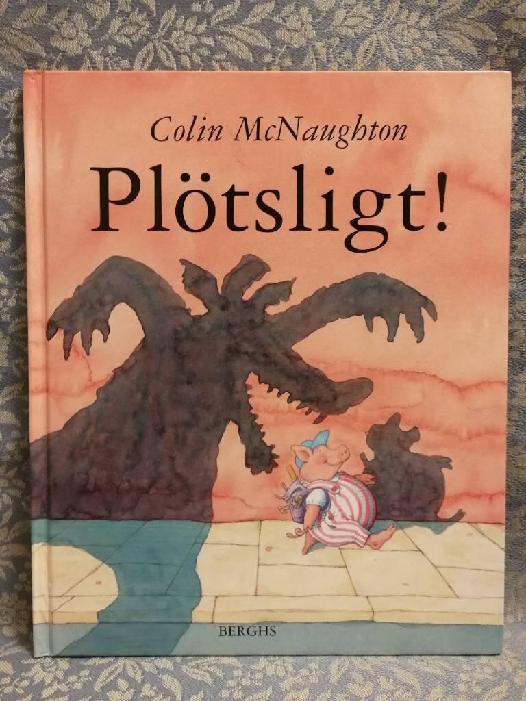 Pl&ouml;tsligt!