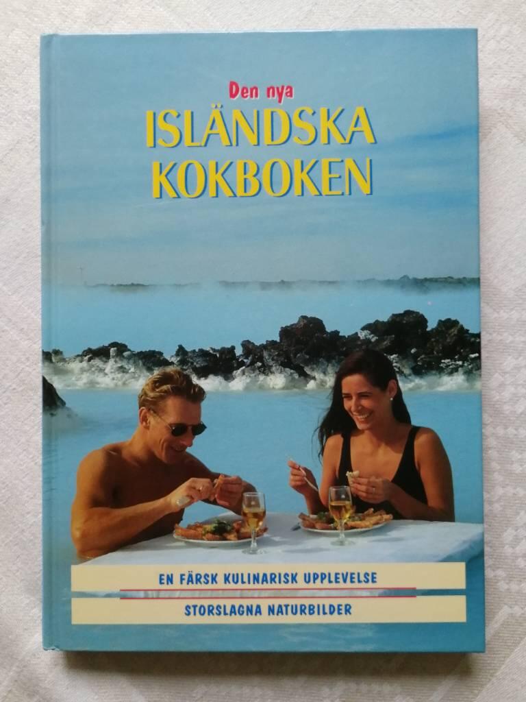 Den nya isl&auml;ndska kokboken : 70 r&auml;tter : varje recept f&ouml;r tv&aring; personer