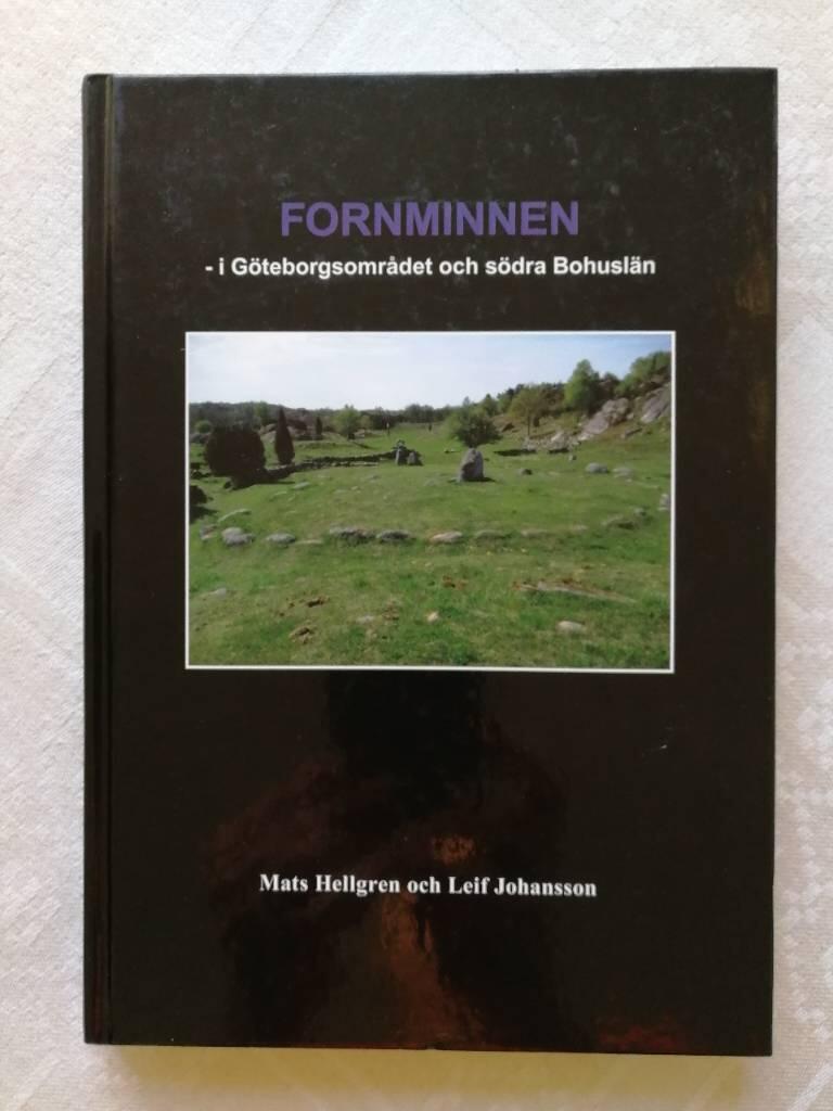 Fornminnen i G&ouml;teborgsomr&aring;det och s&ouml;dra Bohusl&auml;n