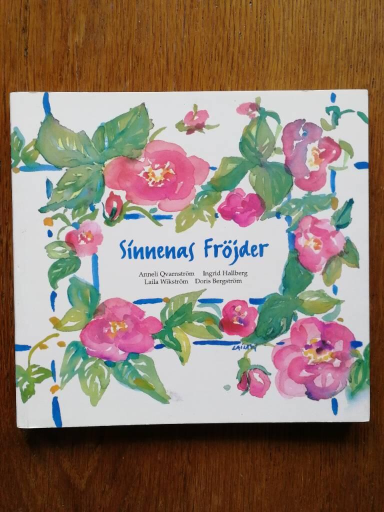 Sinnenas fröjder : en bok om livets goda