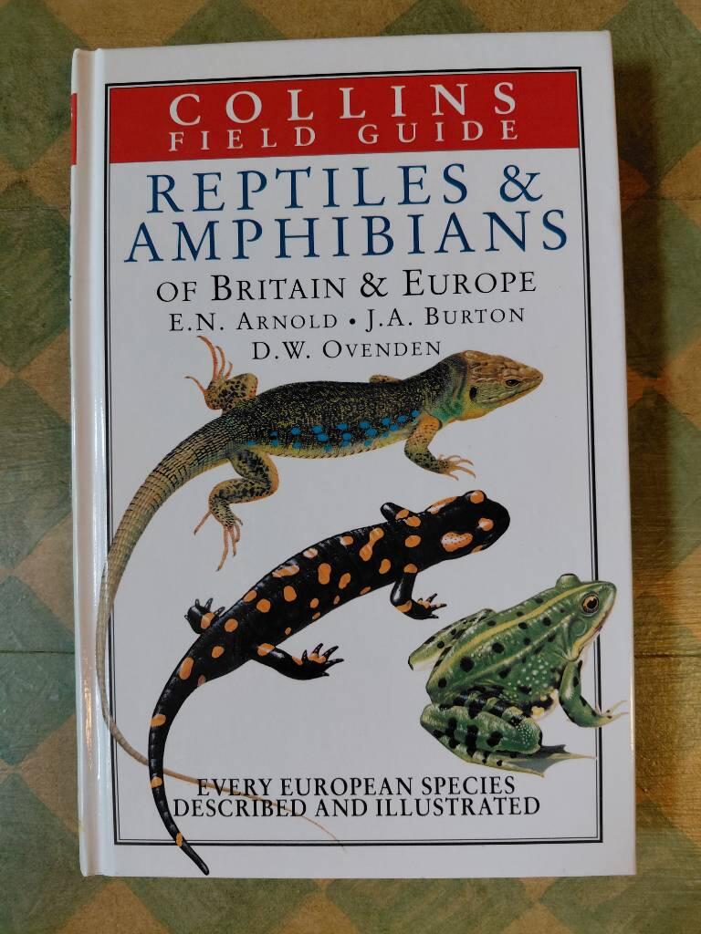 A field guide to the reptiles and amphibians of Britain and Europe