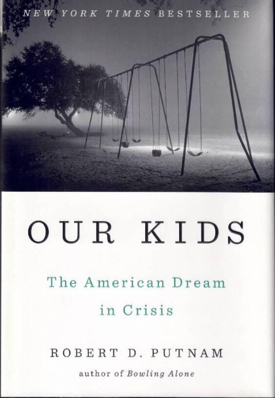 Our kids : the American dream in crisis