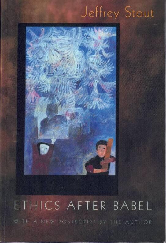 Ethics after Babel - the languages of morals and their discontents