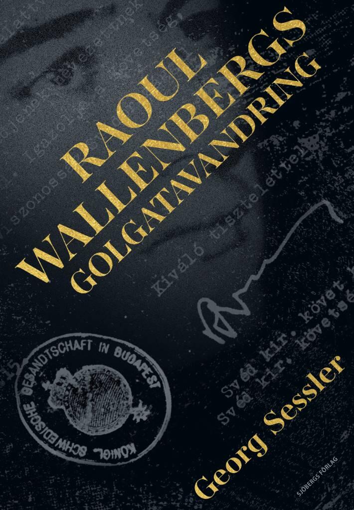 Raoul Wallenbergs golgatavandring