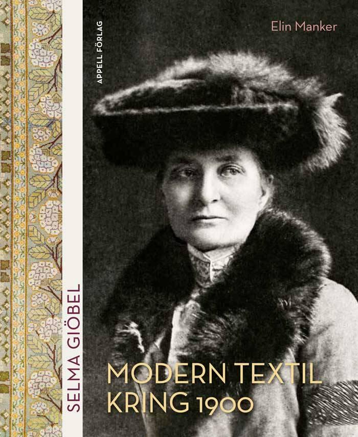 Selma Giöbel. Modern textil kring 1900