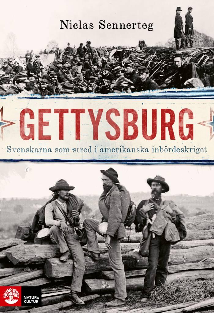 Gettysburg - Svenskarna som stred i amerikanska inbördeskriget