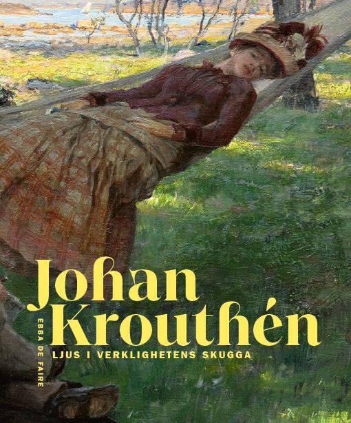 Johan Krouth&eacute;n - ljus i verklighetens skugga