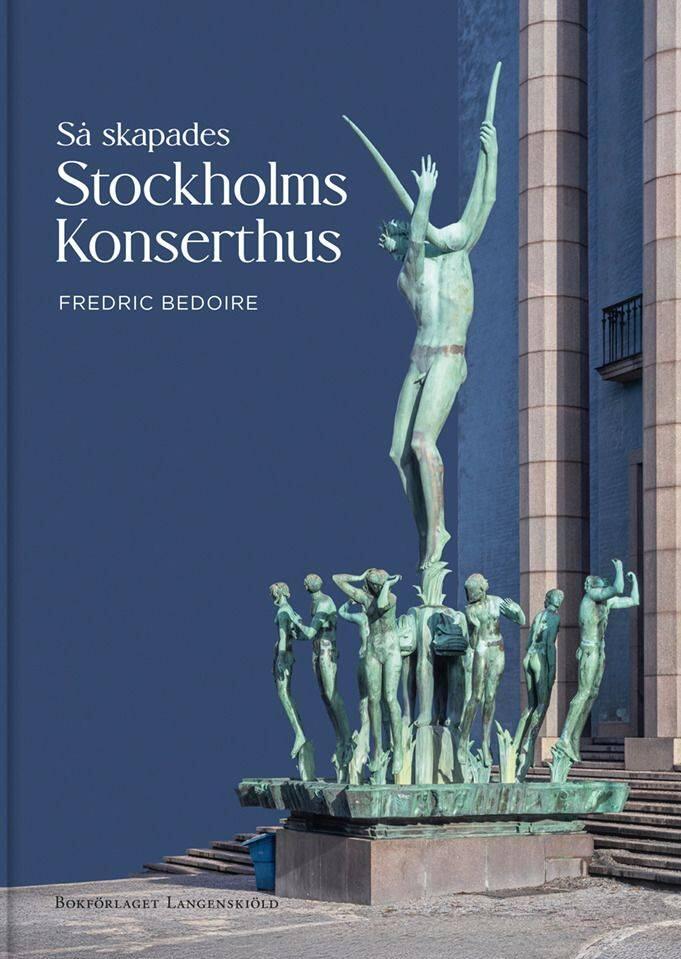 S&aring; skapades Stockholms konserthus