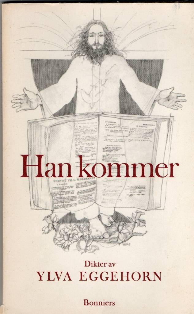 Han kommer : [dikter]