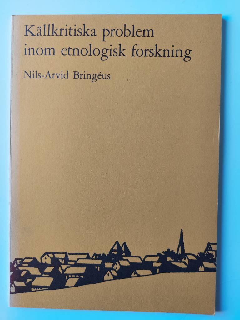 K&auml;llkritiska problem inom etnologisk forskning