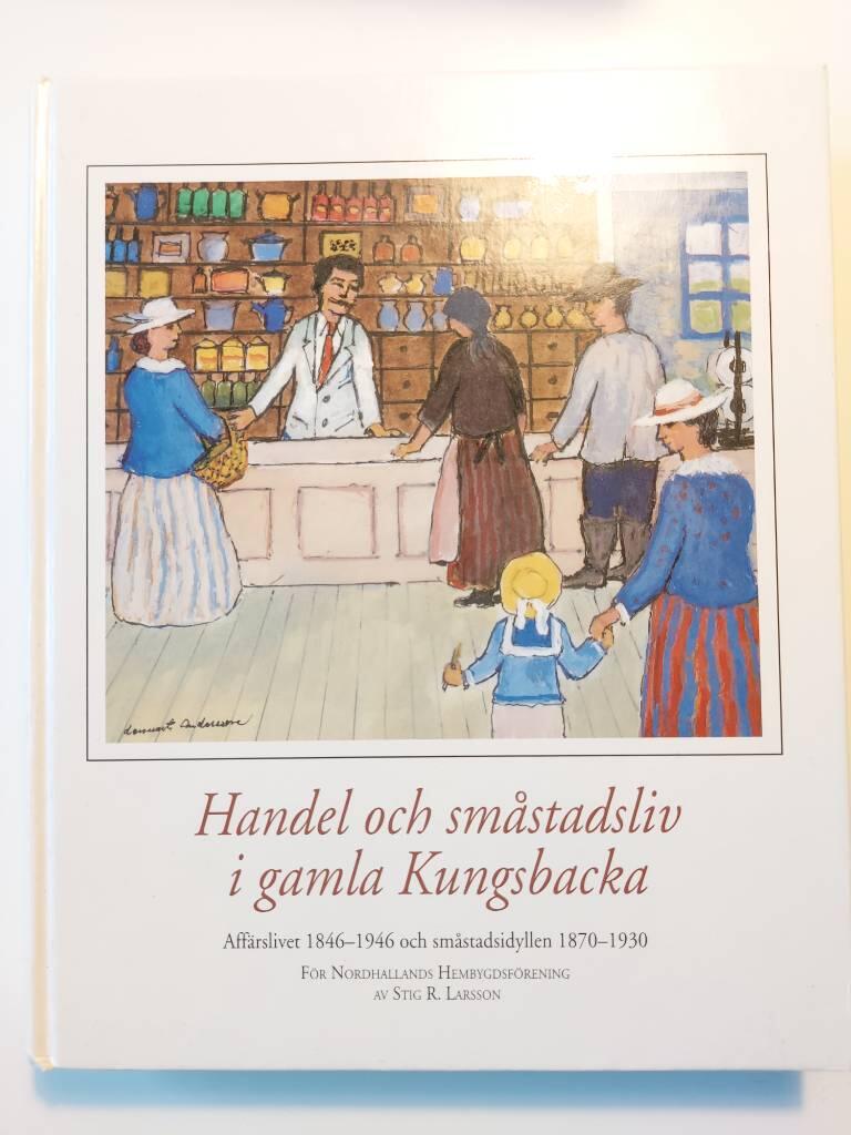 Handel och sm&aring;stadsliv i gamla Kungsbacka