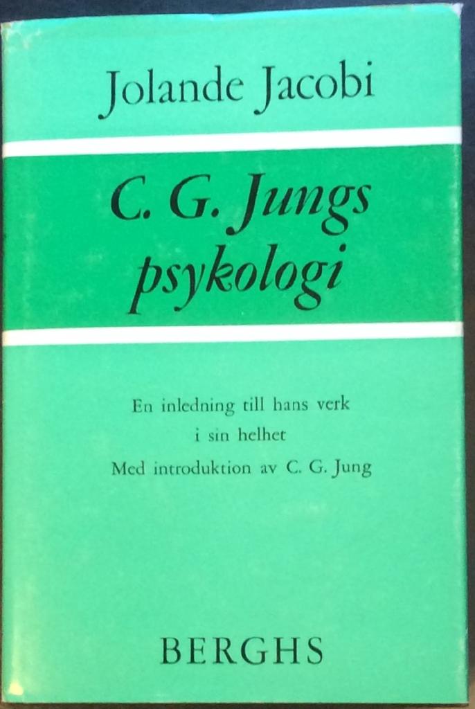 C. G. Jungs psykologi : en inledning till hans verk i sin helhet