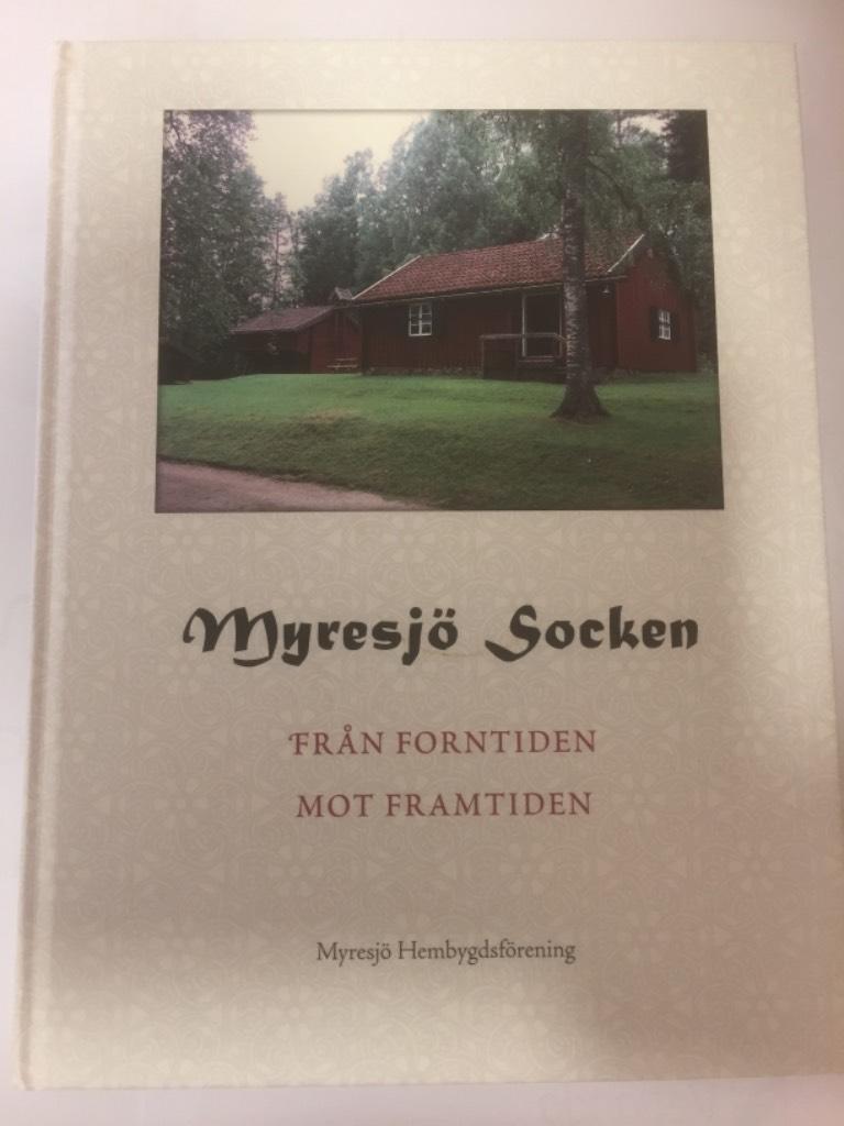 Myresjö socken : från forntiden mot framtiden