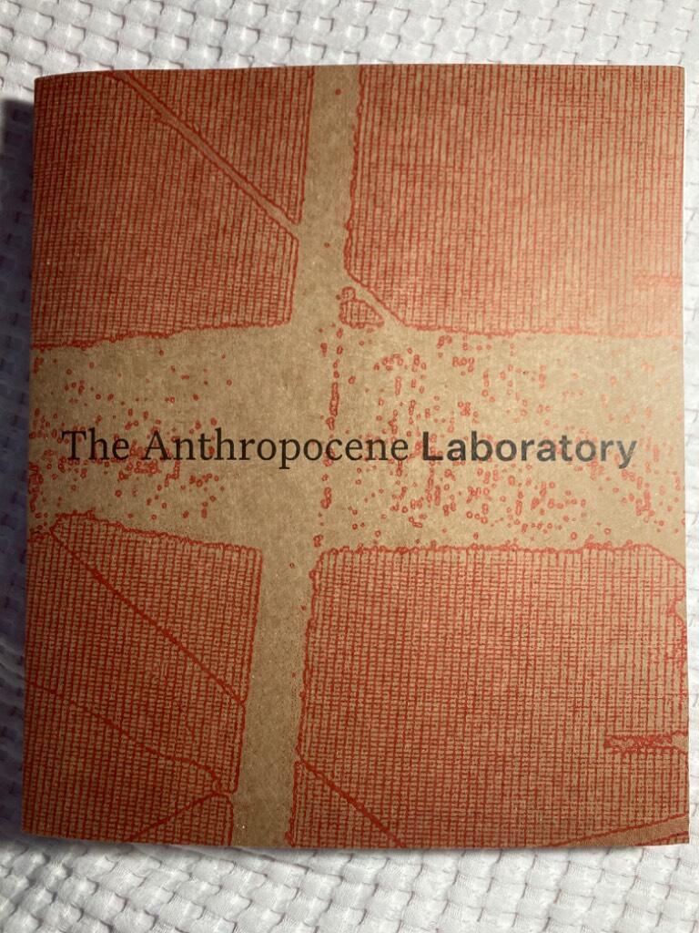 The anthropocene laboratory