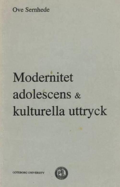 Modernitet, adolescens & kulturella uttryck