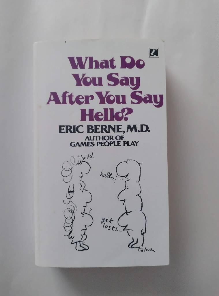 What do you say after you say hello? - the psychology of human destiny