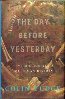 The day before yesterday - [five million years of human history]