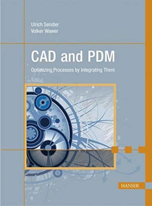 CAD and PDM - optimizing processes by integrating them