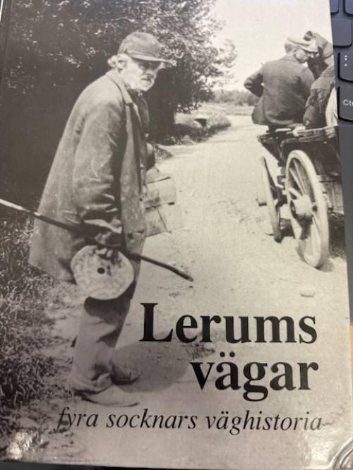 Lerums v&auml;gar : fyra socknars v&auml;ghistoria