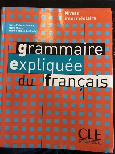 Grammaire expliqu&eacute;e du fran&ccedil;ais