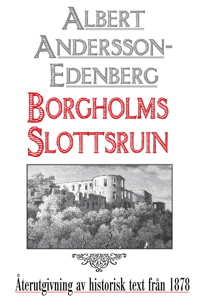 Skildring av Borgholms slottsruin