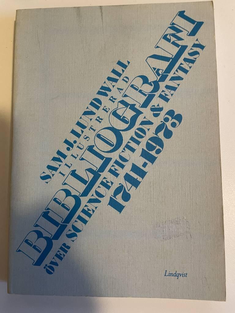 Illustrerad bibliografi &ouml;ver science fiction & fantasy 1741-1973
