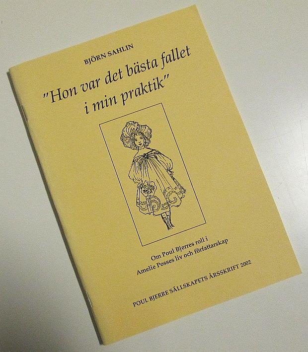 "Hon var det b&auml;sta fallet i min praktik" : om Poul Bjerres roll i Amelie Posses liv och f&ouml;rfattarskap