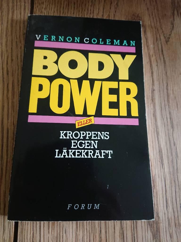 Bodypower - kroppens egen l&auml;kekraft