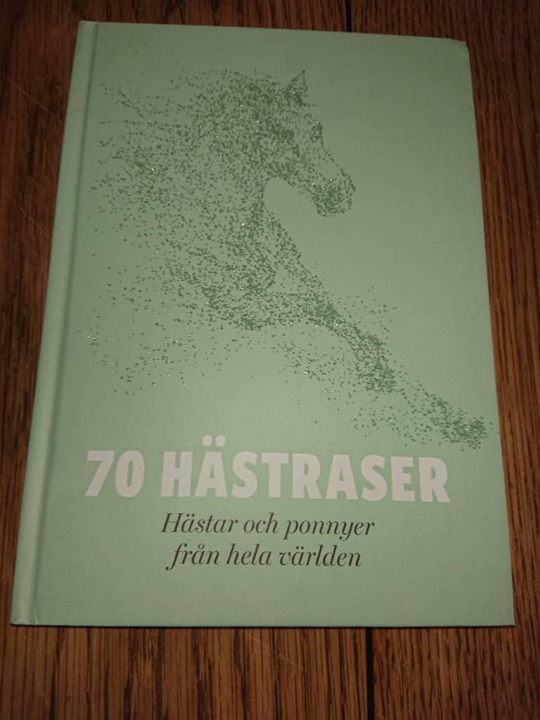 70 hästraser - hästar och ponnyer från hela världen