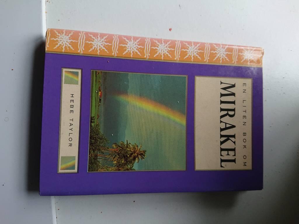 En liten bok om mirakel : citat fr&aring;n A course in miracles