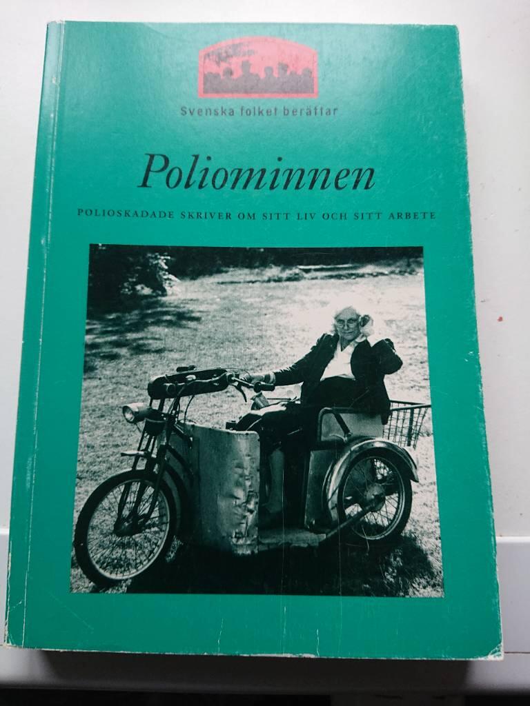 Poliominnen : polioskadade skriver om sitt liv och sitt arbete