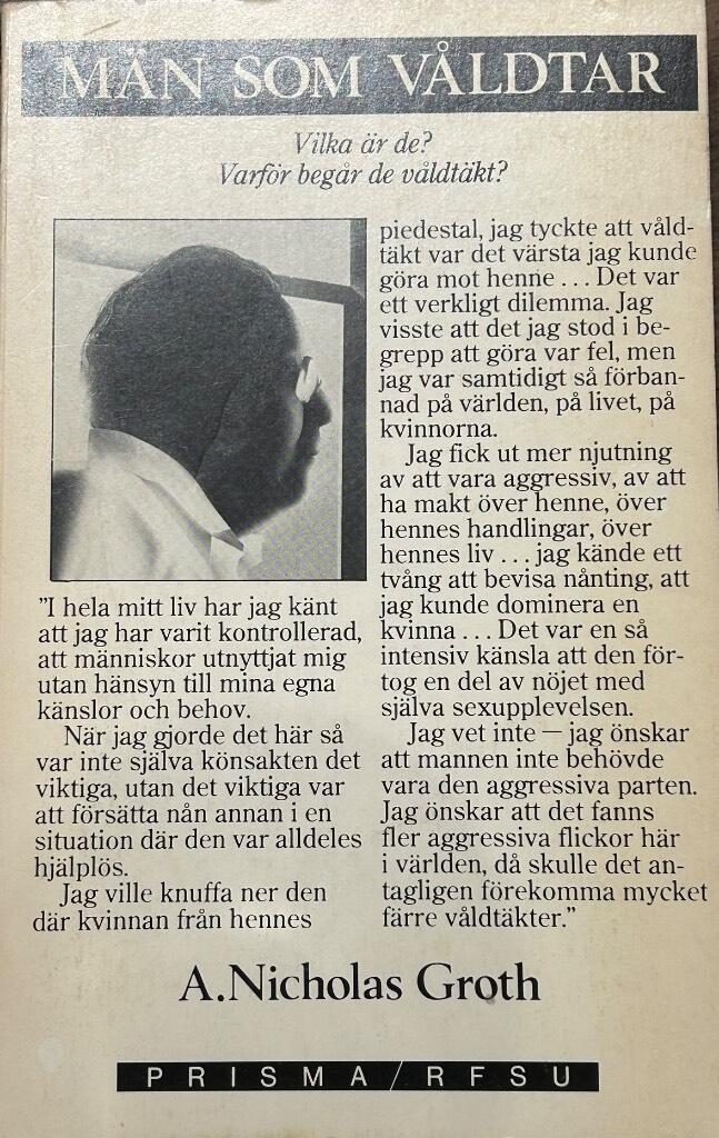 M&auml;n som v&aring;ldtar : vilka &auml;r de? : varf&ouml;r beg&aring;r de v&aring;ldt&auml;kt?