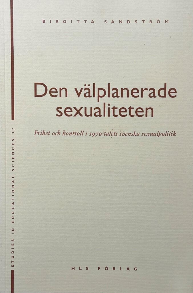 Den v&auml;lplanerade sexualiteten