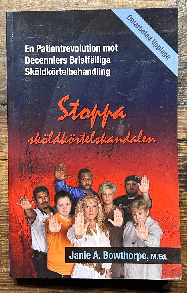 Stoppa sk&ouml;ldk&ouml;rtelskandalen : en patientrevolution mot &aring;rtionden av underm&aring;lig behandling av sk&ouml;ldk&ouml;rtelsjukdomar